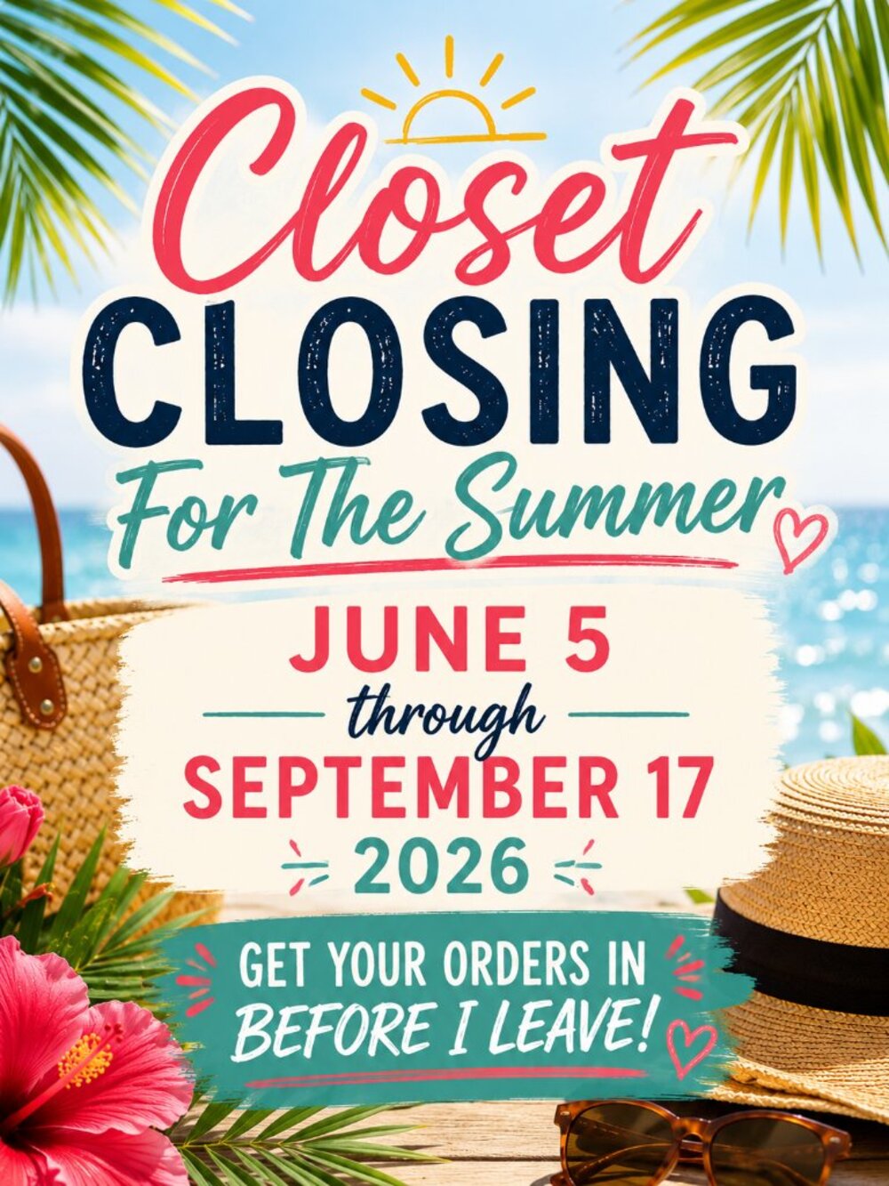 Closet Closing for the Summer